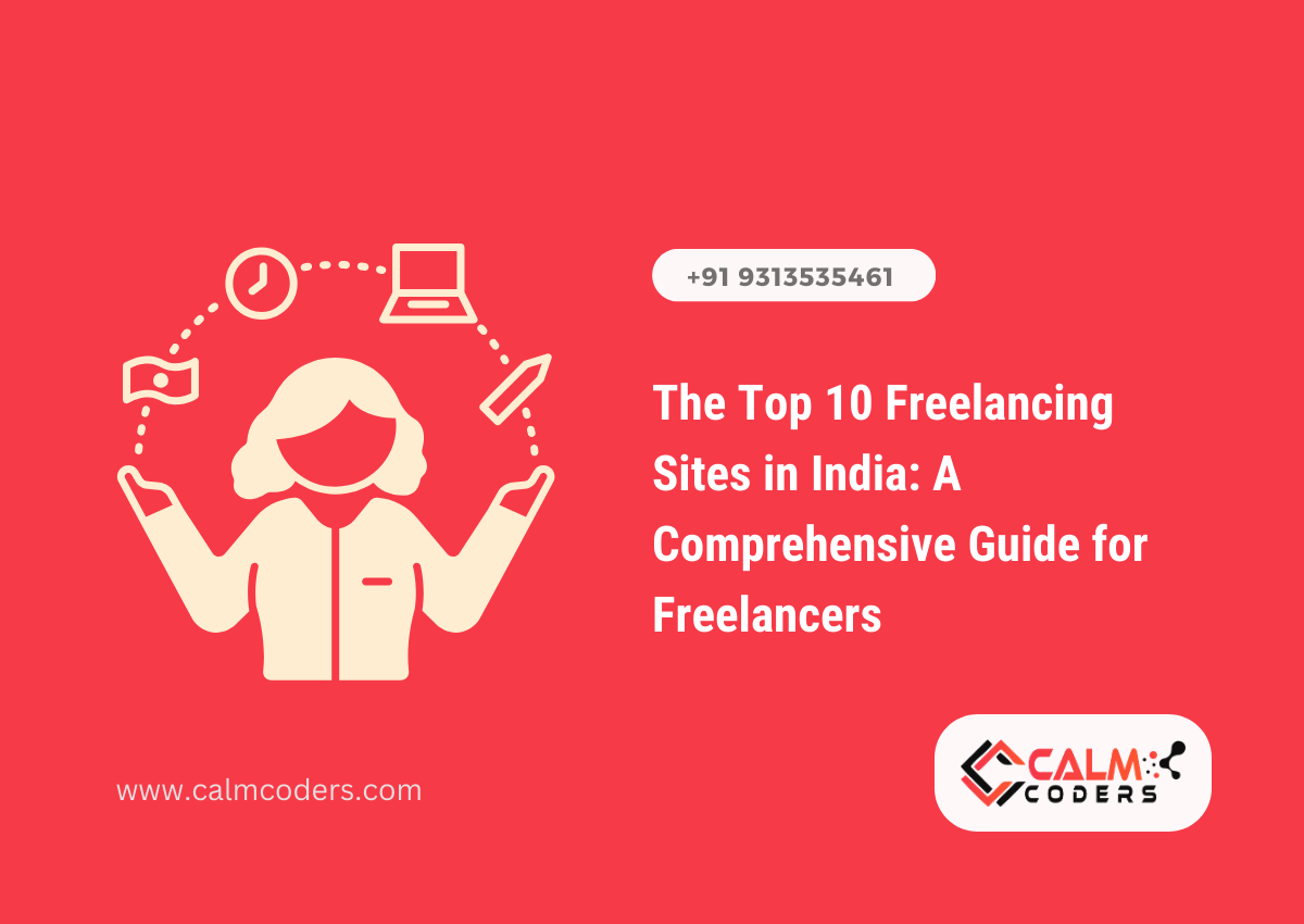 The Top 10 Freelancing Sites in India: A Comprehensive Guide for ...