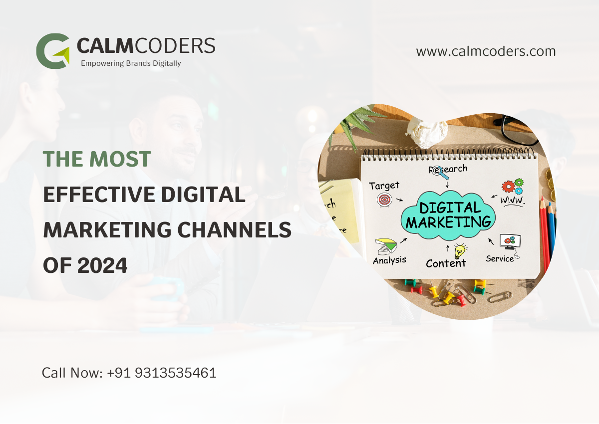 The Most Effective Digital Marketing Channels of 2024