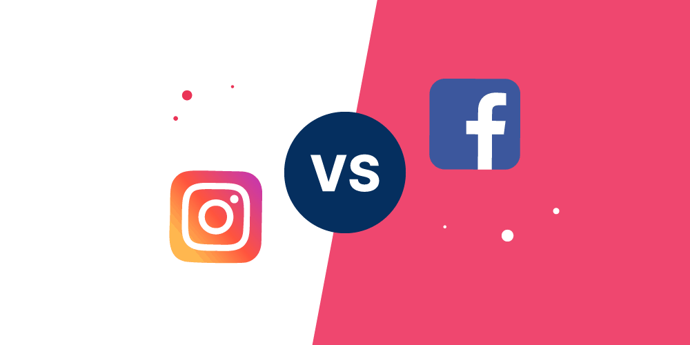 Facebook vs. Instagram: Which Platform is Better for Your Business?