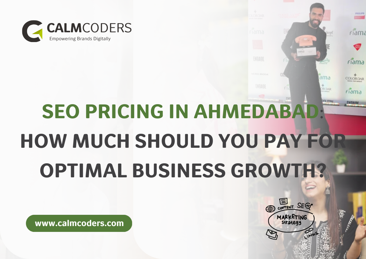 SEO Pricing in Ahmedabad: How Much Should You Pay for Optimal Business Growth?