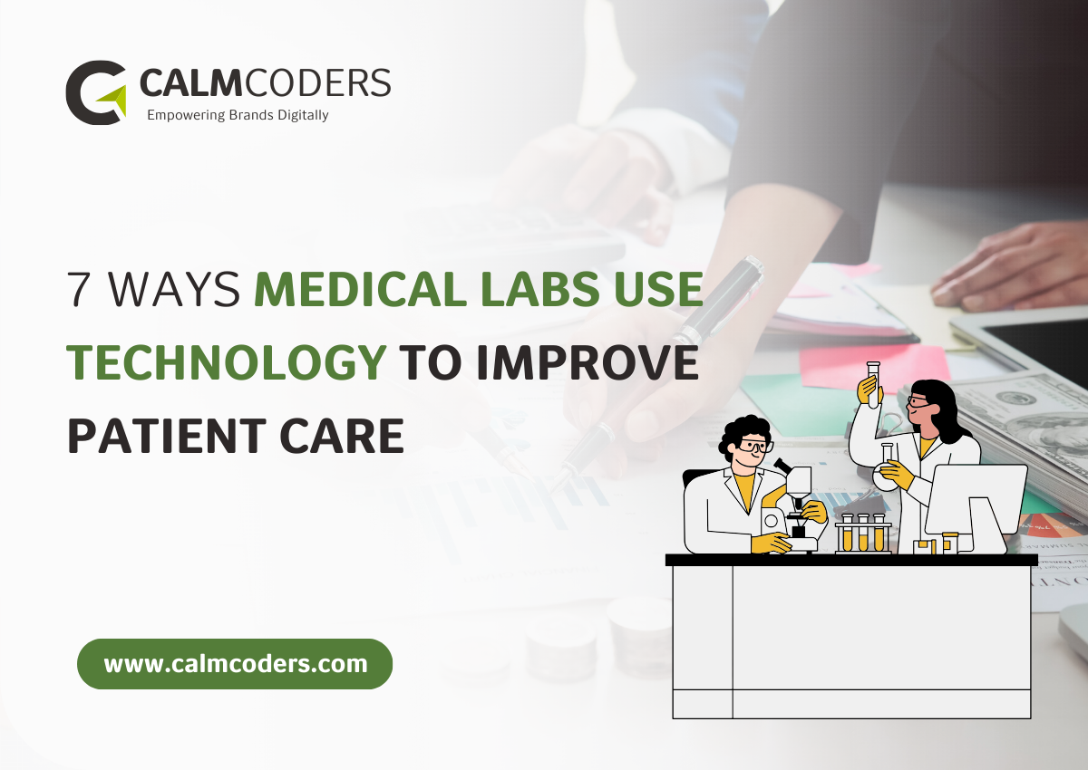 7 Ways Medical Labs Use Technology to Improve Patient Care