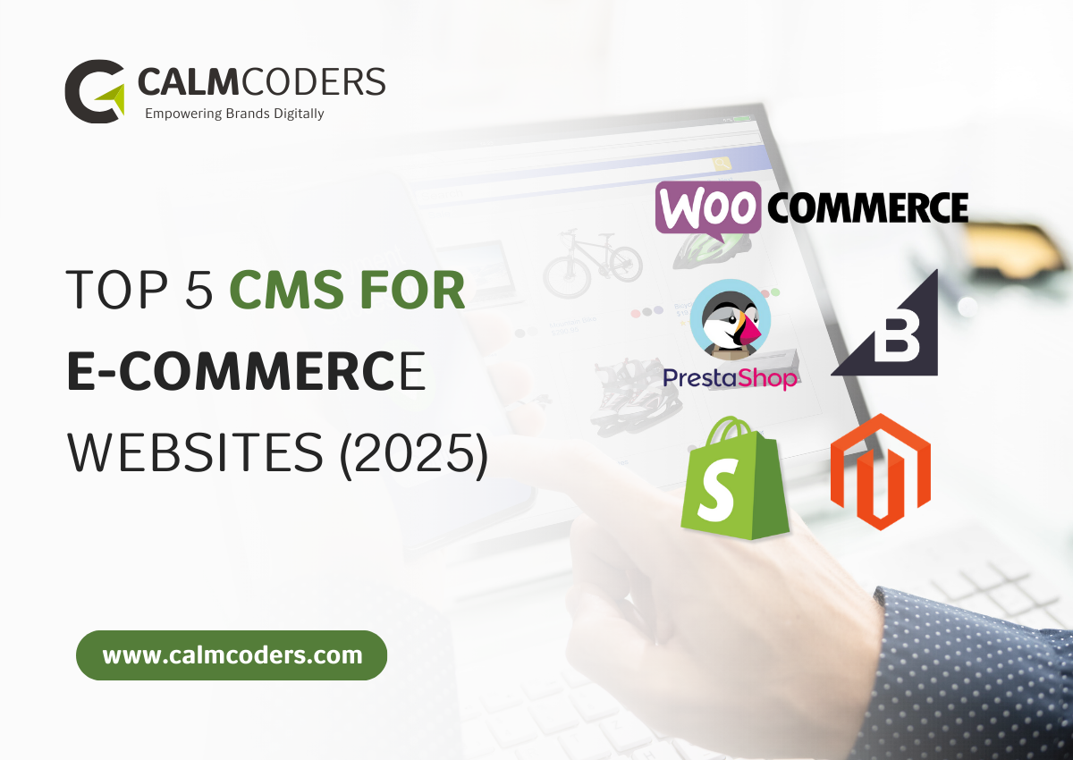 Top 5 CMS for E-commerce Websites (2025)